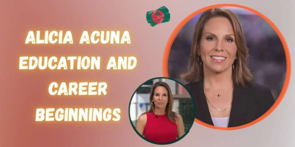 alicia-acuna-education-and-career-beginnings