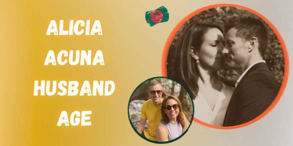alicia-acuna-husband-age