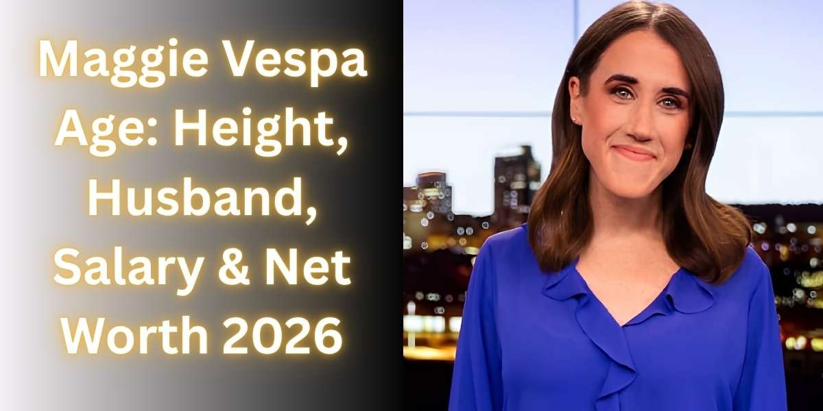 maggie-vespa-age-height-husband-salary-and-net-worth-2026