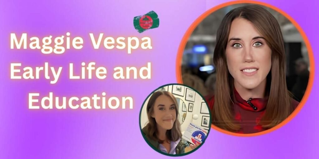 maggie-vespa-early-life-and-education