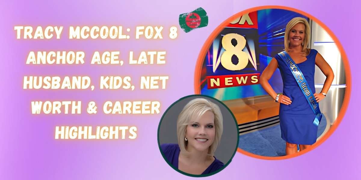 tracy-mccool-fox-8-anchor-age-late-husband-kids-net-worth-and-career-highlights